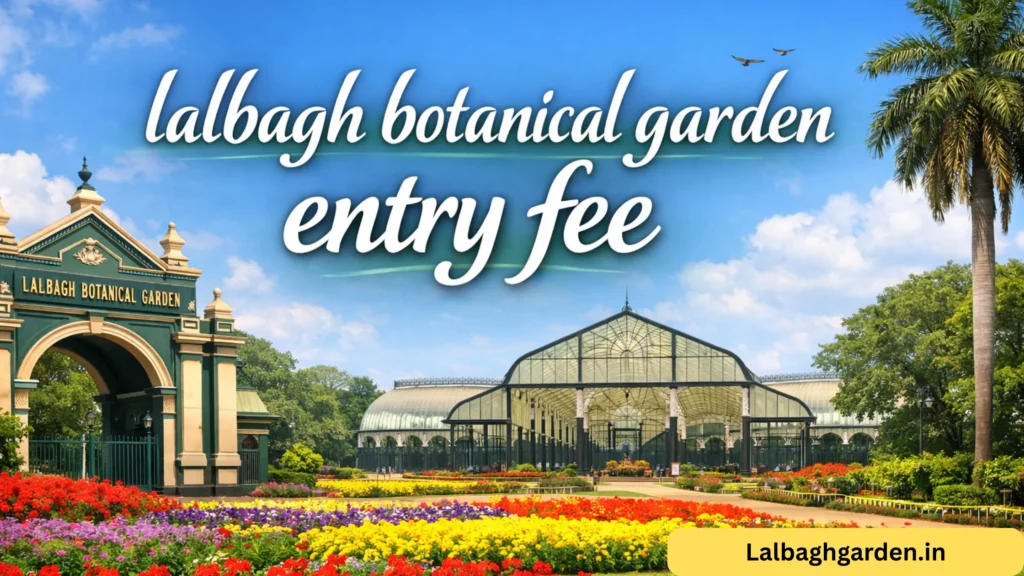 lalbagh botanical garden entry fee