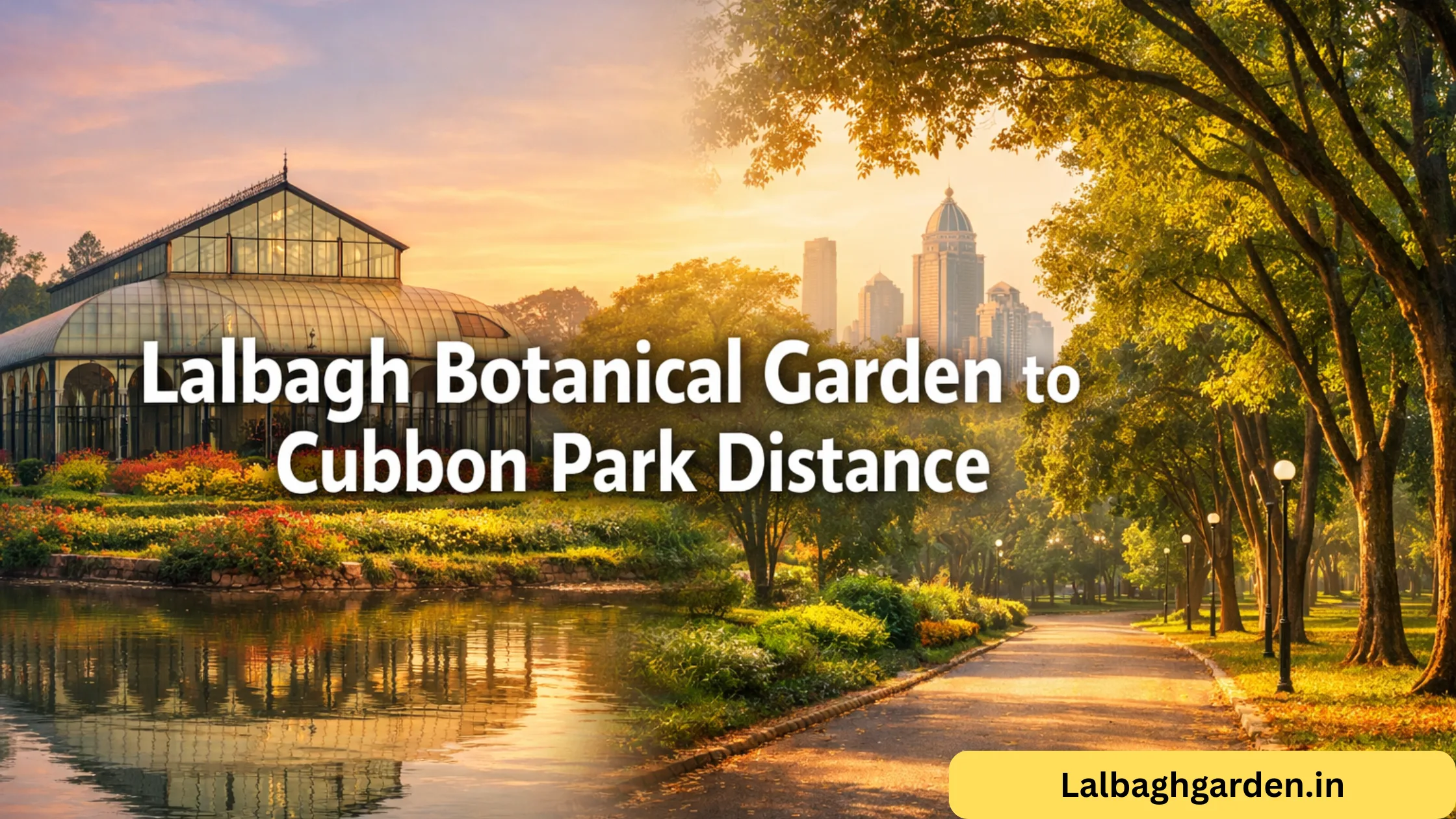 lalbagh botanical garden to cubbon park distance