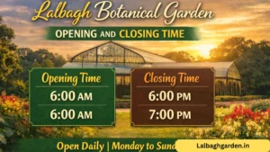 lalbagh botanical garden opening and closing time