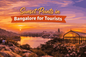 Sunset Points in Bangalore for Tourists