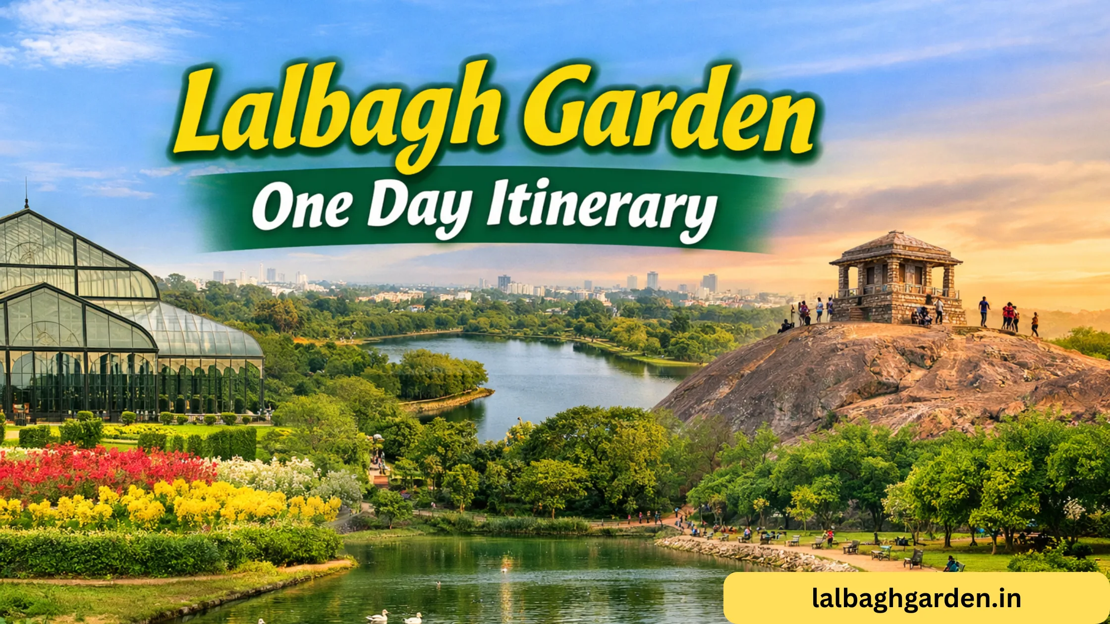 Lalbagh Garden One Day Itinerary